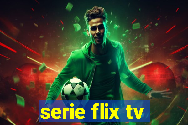 serie flix tv